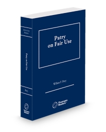 Patry On Fair Use In Copyright Law, 2026 ed.