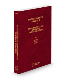 Massachusetts Practice V.45A Employment Law, 2025 ed.