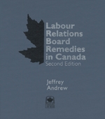 Cover of Labour Relations Board Remedies in Canada, Second Edition, Binder/looseleaf and eLooseleaf