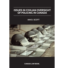 Issues in Civilian Oversight of Policing in Canada