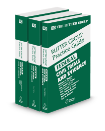 Federal Civil Trials and Evidence, 2025 Edition (The Rutter Group Practice Guide)