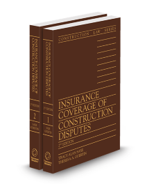 Insurance Coverage of Construction Disputes, 2025-2 ed.