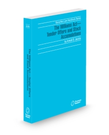 Williams Act-Tender Offers and Stock Accumulations, 2025 ed.