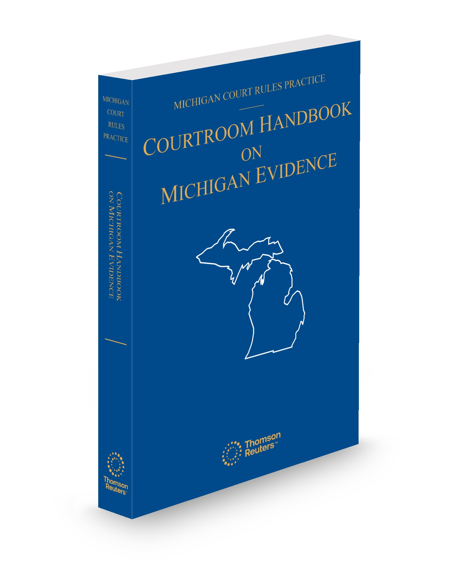 Michigan Court Rules Practice Evidence Courtroom Handbook, 2025 ed.