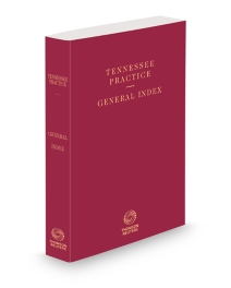 Tennessee Practice General Index