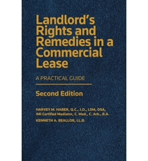 Landlords Rights and Remedies in a Commercial Lease: A Practical Guide, Second Edition