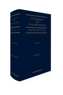 Zuckerman on Civil Procedure: Principles of Practice, 5th Edition