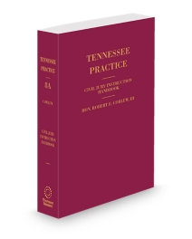 Tennessee Practice V.8A Jury Handbook, 2025 ed.