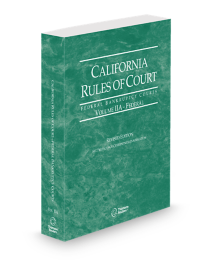 California Court Rules Federal Bankruptcy Court V.IIa, 2026 ed.