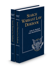 Search Warrant Law Deskbook, 2026 ed.