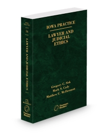 Iowa Practice V.16 Lawyer and Judicial Ethics, 2025 ed.