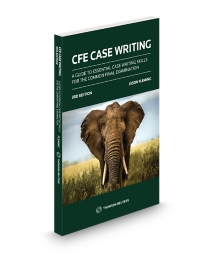 CFE Case Writing - A Guide to Essential Case Writing Skills for the Common Final Examination, 3rd Edition