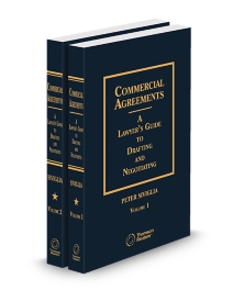 Commercial Agreements A Lawyers Guide To Drafting and Negotiating, 2025 ed.