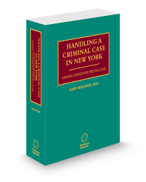 New York Handling A Criminal Case, 2025-2026 ed.