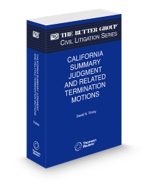 California Summary Judgement and Related Termination Motions, 2025 Edition (The Rutter Group Civil Litigation Series)