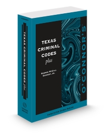 O'Connor's Texas Criminal Codes Plus, 2025-2026 ed.