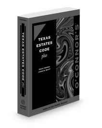 O'Connor's Texas Estates Code Plus, 2025-2026 ed.