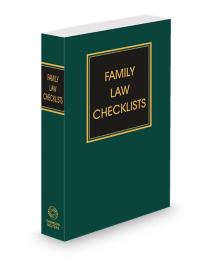 Family Law Checklists, 2025-2026 ed.