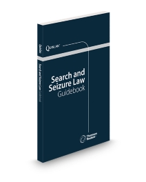 Quinlan Search and Seizure Guidebook, 2025 ed.