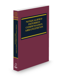 Nonqualified Deferred Compensation Arrangements, 2025 ed.