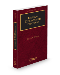 Louisiana Practice Civil Appellate Procedure, 2025 ed.