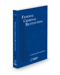 Federal Criminal Restitution, 2025 ed.