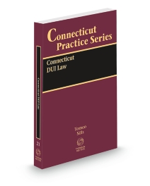 Connecticut Practice V.21 DUI Law, 2025 ed.