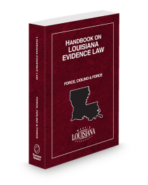 Louisiana Evidence Law Handbook