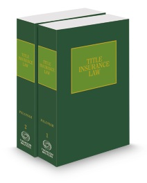 Title Insurance Law, 2025 ed.