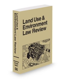 Land Use and Environmental Law Review