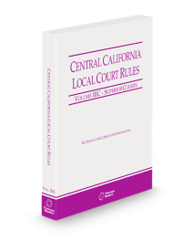 California Central Local Court Rules V.IIIc, 2026 ed.