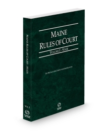 Maine Court Rules State V.I, 2025 ed.