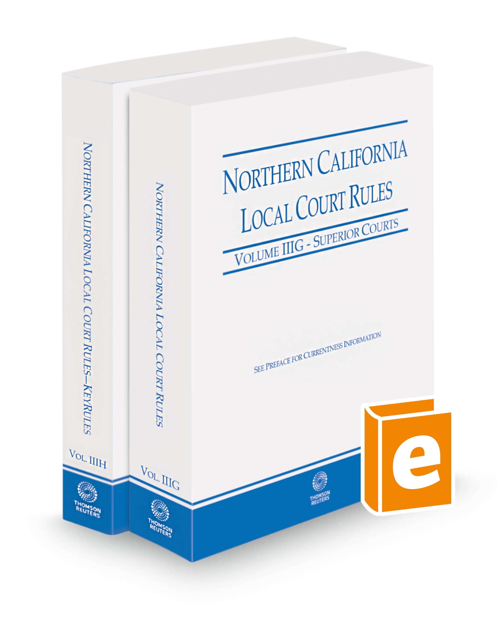Cover of CA NORTHERN LOCAL COURT RULES AND NORTHERN KEYRULES V.IIIG-IIIH FULL SET