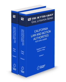 California Law and Motion Authorities for Civil Cases, 2025 Edition (The Rutter Group Civil Litigation Series)