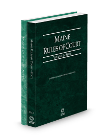Maine Court Rules State and Federal V.I-II, 2025 ed.