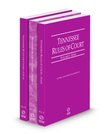 Tennessee Court Rules State, Federal and Local V.I-III, 2025 ed.