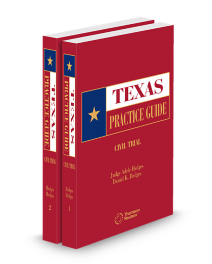 Texas Practice Guide Civil Trial, 2025 ed.