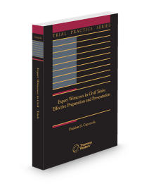 Expert Witnesses In Civil Trials: Effective Preparation and Presentation, 2025-2026 ed.