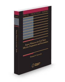 Expert Witnesses In Civil Trials: Effective Preparation and Presentation, 2025-2026 ed.