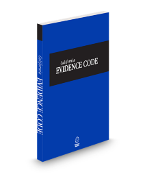 California Desktop - California Evidence Code, 2026 ed.