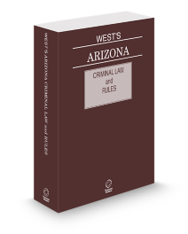 Arizona Criminal Law and Rules, 2026 ed.