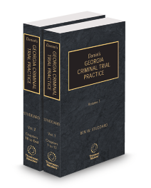 Daniel's Georgia Criminal Trial Practice, 2025-2026 ed.
