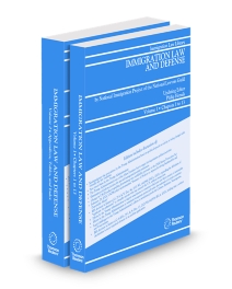 Immigration Law and Defense, 2026 ed.