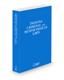 Indiana Criminal and Motor Vehicle Laws, 2025-2026 ed.