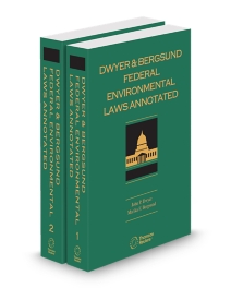Dwyer and Bergsunds Federal Environmental Laws, 2026 ed.