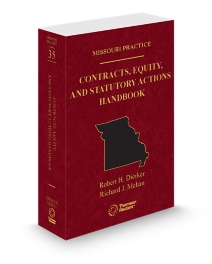 Missouri Practice V.35 Contracts Equity and Statutory Actions Handbook