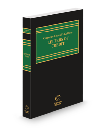 Business Laws Inc Corporate Counsels Guide To Letters of Credit