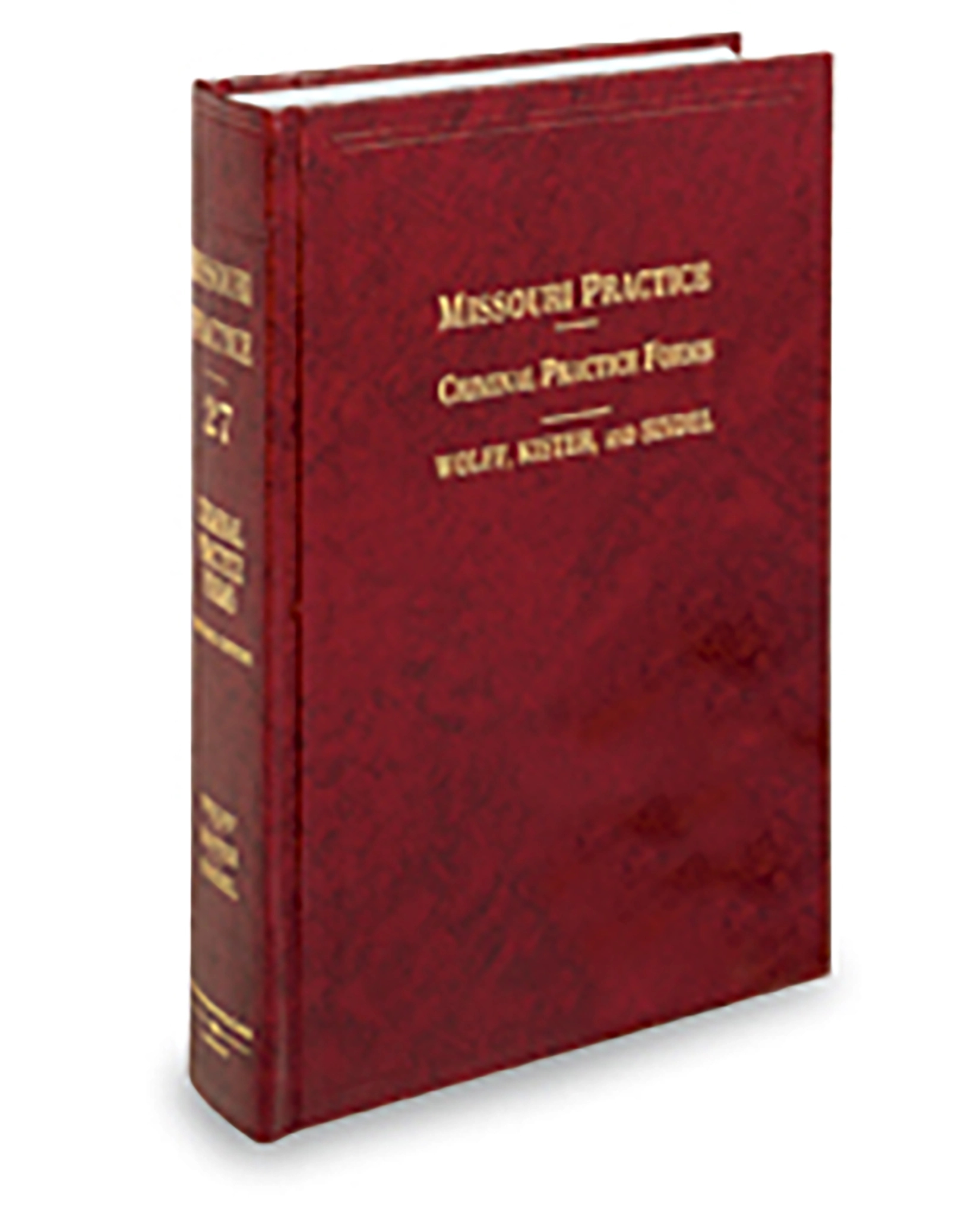 Missouri Practice V.27 Criminal Practice Forms, 2025 ed.