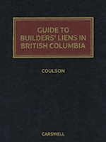 Cover of Guide to Builders' Liens in British Columbia, Binder/looseleaf and eLooseleaf