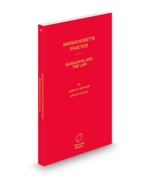 Massachusetts Practice Marijuana and The Law, 2025-2026 ed.